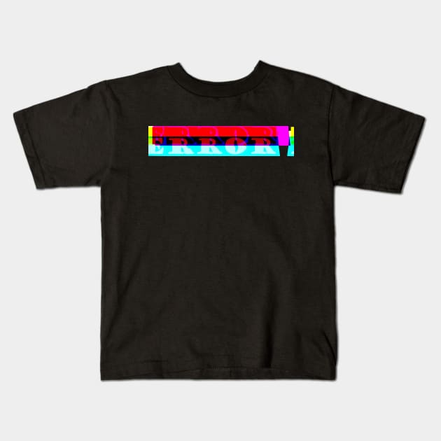 Error Kids T-Shirt by stefy